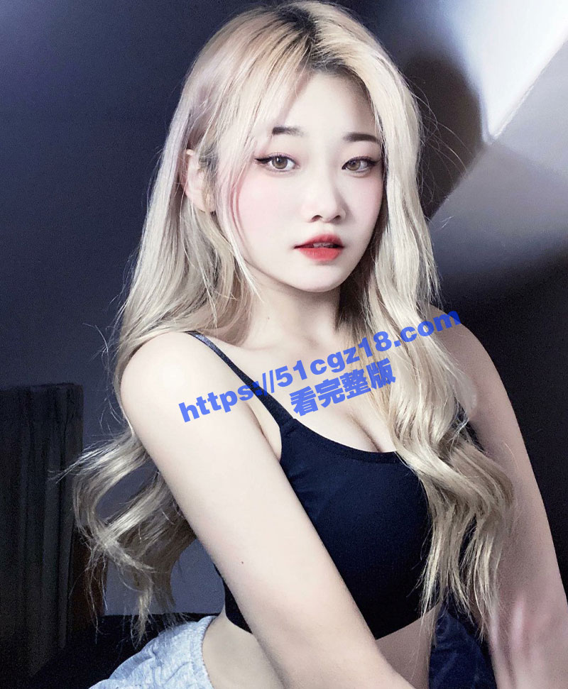 天晴篮球队 美美(mimi ) 早期与前男友做爱视频 眼神迷离淫态百出 完美露脸直接实锤！ - 51吃瓜网-51吃瓜网