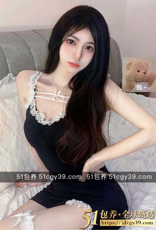 51包养 高端外围 | W1SZ061411 深圳纯天然学生妹 白月光级女神 带给你初恋女友般的享受 质量保真 假一罚十-51吃瓜网