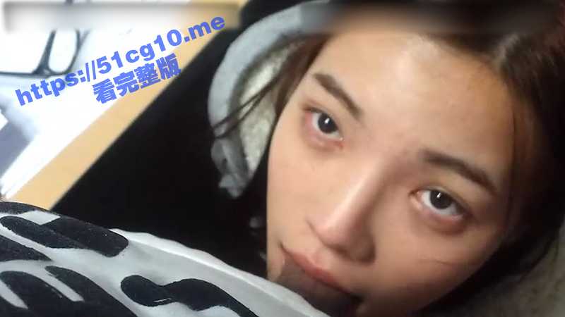 果然嘴巴大的口活都好啊！韩国小舒淇 情欲女王 泄密视频  女主很漂亮 嘴巴和舒淇一样很大 口活很Nice！-51吃瓜网